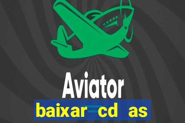 baixar cd as melhores de edson gomes